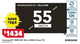 Harvey Norman Samsung 55" R85H 4K" Micro RGB AI Smart TV offer