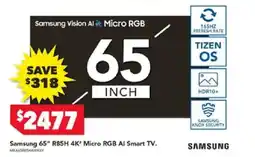 Harvey Norman Samsung 65" R85H 4K" Micro RGB AI Smart TV offer