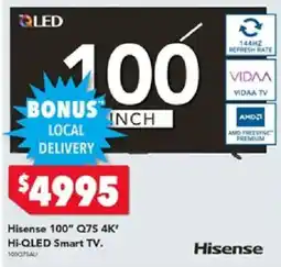 Harvey Norman Hisense 100" Q7S 4K' Hi-QLED Smart TV. offer