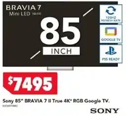 Harvey Norman Sony 85" BRAVIA 7 II True 4K" RGB Google TV. offer