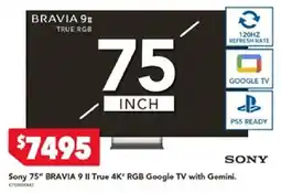 Harvey Norman Sony 75" BRAVIA 9 II True 4K' RGB Google TV with Gemini offer