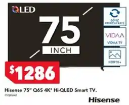Harvey Norman Hisense 75" Q6S 4K" Hi-QLED Smart TV offer