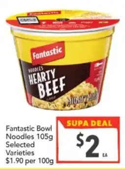 Supa Valu Fantastic Bowl Noodles offer