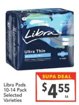 Supa Valu Libra Pads Selected Varieties offer