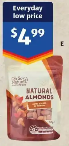 ALDI Oh So Natural Wholefoods Natural Almonds offer