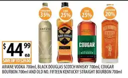 Supabarn Ariane Vodka, Black Douglas Scotch Whisky, Cougar Bourbon, Old No. Fifteen Kentucky Straight Bourbon offer