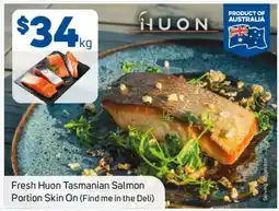 Foodland Fresh Huon Tasmanian Salmon Portion Skin On offer