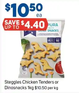 Foodland Steggles Chicken Tenders or Dinosnacks offer