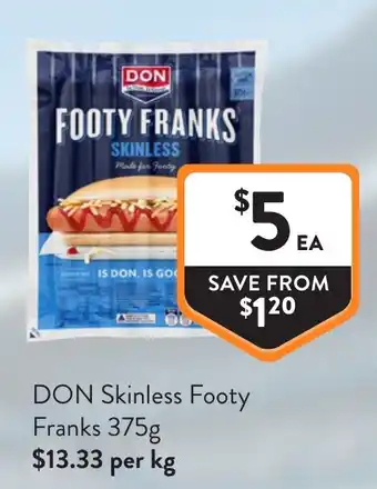 Foodworks DON Skinless Footy Franks offer