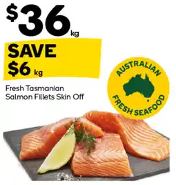 Woolworths Fresh Tasmanian Salmon Fillets Skin Off offer