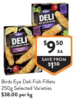 Foodworks Birds Eye Deli Fish Fillets offer