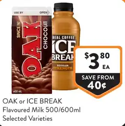 Foodworks OAK or ICE BREAK Flavoured Milk offer