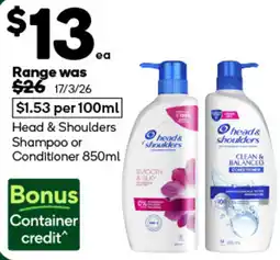 Woolworths Head & Shoulders Shampoo or Conditioner offer