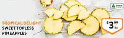 Foodworks Sweet Topless Pineapples offer