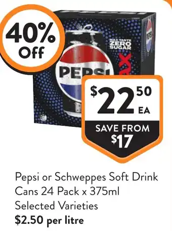 Pepsi or Schweppes Soft Drink