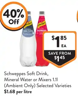 Foodworks Schweppes Soft Drink, Mineral Water or Mixers offer