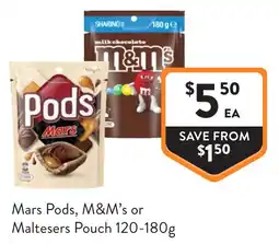 Foodworks Mars Pods, M&M's or Maltesers Pouch offer