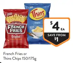 Foodworks French Fries or Thins Chips offer