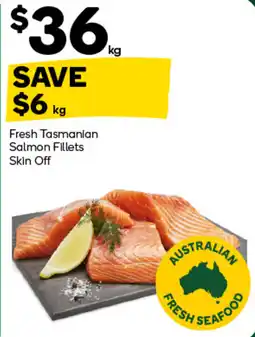 Woolworths Fresh Tasmanian Salmon Fillets Skin Off offer