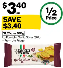 Woolworths La Famiglia Kitchen Garlic Slices offer