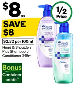 Woolworths Head & Shoulders Plus Shampoo or Conditioner offer
