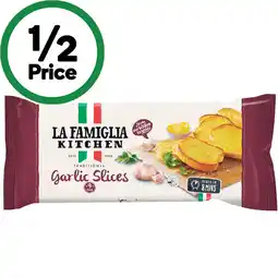 Woolworths La Famiglia Garlic Slices – From the Fridge offer