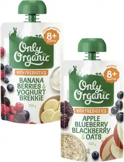 Coles Only Organic 4+ Months, 6+ Months or 8+ Months Baby Food Pouch 120g offer