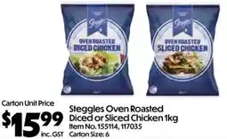 Campbells Wholesale Steggles Oven Roasted Diced or Sliced Chicken offer