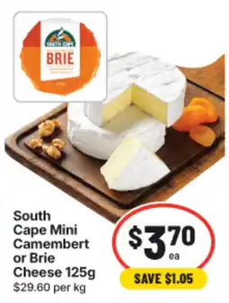 IGA South Cape Mini Camembert or Brie Cheese offer