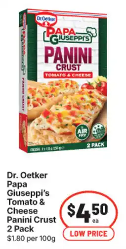 IGA Dr. Oetker Papa Giuseppe's Tomato & Cheese Panini Crust offer