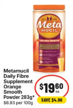 IGA Metamucil Daily Fibre Supplement Orange Smooth Powder offer