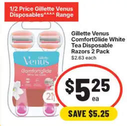 IGA Gillette Venus ComfortGlide White Tea Disposable Razors offer