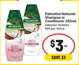 IGA Palmolive Naturals Shampoo or Conditioner offer