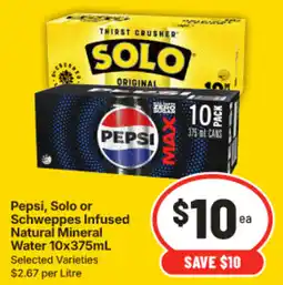 IGA Pepsi, Solo or Schweppes Infused Natural Mineral Water offer