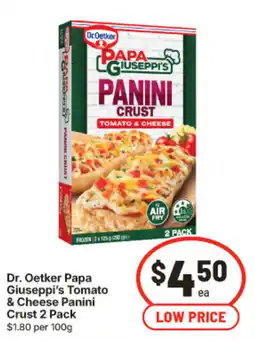 IGA Dr. Oetker Papa Giuseppe's Tomato & Cheese Panini Crust offer
