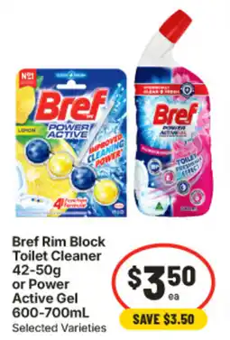 IGA Bref Rim Block Toilet Cleaner or Power Active Gel offer