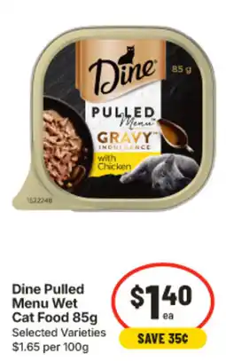 IGA Dine Pulled Menu Wet Cat Food offer