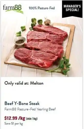 Tasman Butchers Beef Y-Bone Steak Farm88 Pasture-Fed Yearling Beef offer