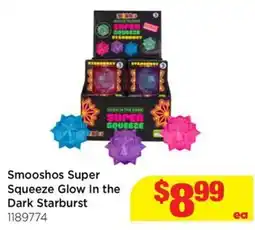 Mr Toys Smooshos Super Squeeze Glow In the Dark Starburst offer