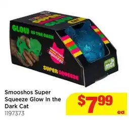 Mr Toys Smooshos Super Squeeze Glow In the Dark Cat offer