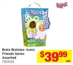 Mr Toys Bratz Bratziez- Iconz Friendz Series Assorted offer