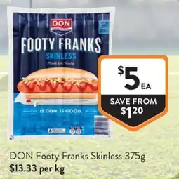 Foodworks DON Footy Franks Skinless offer