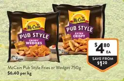 Foodworks McCain Pub Style Fries or Wedges offer