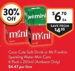 Foodworks Coca-Cola Soft Drink or Mt Franklin Sparkling Water Mini Cans offer