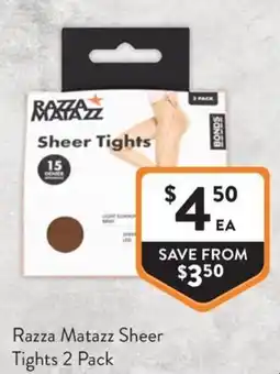 Foodworks Razza Matazz Sheer Tights offer