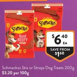 Foodworks Schmackos Stix or Strapz Dog Treats offer