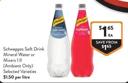 Foodworks Schweppes Soft Drink Mineral Water or Mixers offer