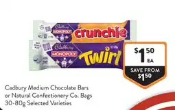 Foodworks Cadbury Medium Chocolate Bars or Natural Confectionery Co. Bags offer