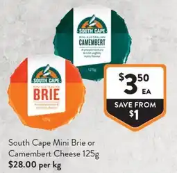 Foodworks South Cape Mini Brie or Camembert Cheese offer
