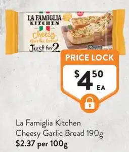 Foodworks La Famiglia Kitchen Cheesy Garlic Bread offer